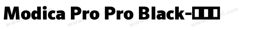 Modica Pro Pro Black字体转换